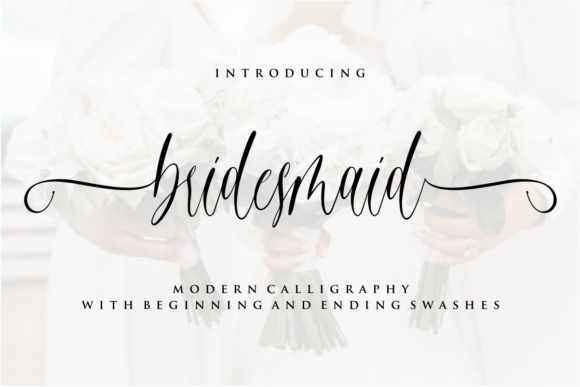 Why Bridesmaid Is the Perfect Handwritten Font
